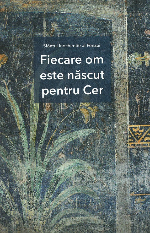 Fiecare om este nascut pentru Cer, Sfântul Inochentie al Penzei