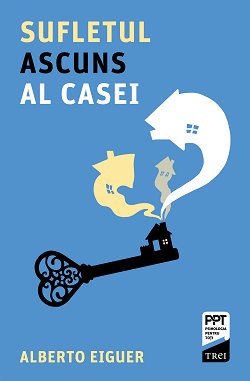Sufletul ascuns al casei, Alberto Eiguer