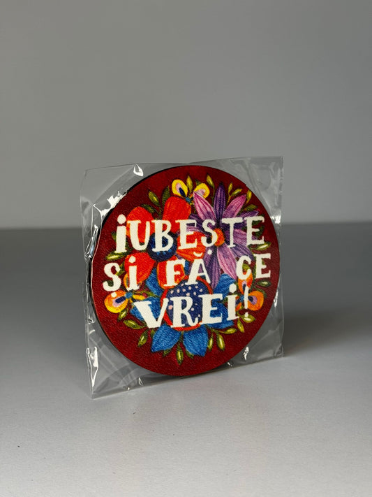 Suport de pahar cu mesaj: „Iubește și fă ce vrei”